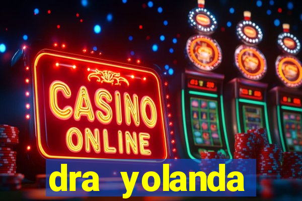 dra yolanda fernandes malta bettin